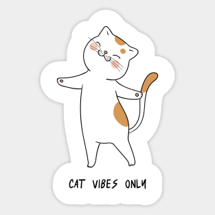Cat Vibes Only Sticker